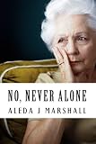 Image de No, Never Alone: “I Promised” (English Edition)