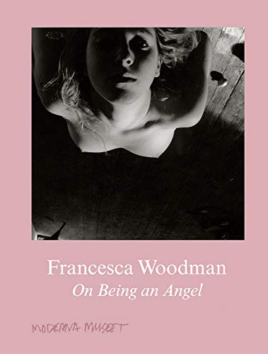 Francesca Woodman: On Being an Angel livre