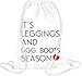 Produktbild It's Leggings And Ugg Boots Season Funny Slogan Drawstring bag