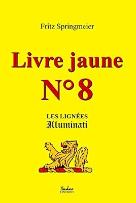 Hades éditions Livre jaune nº8: Les lignées Illuminati