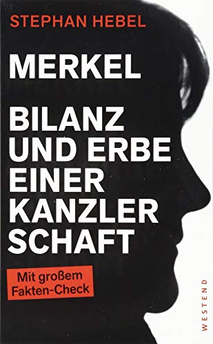 Merkel: Bilanz und Erbe einer Kanzlerschaft