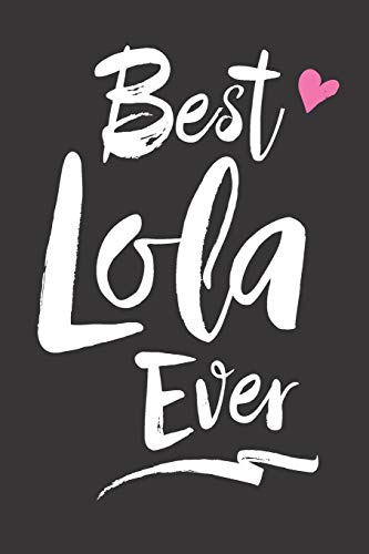 Preisvergleich Produktbild Best Lola Ever: Filipino Grandma Blank Lined Journal / Ruled Notebook 6X9