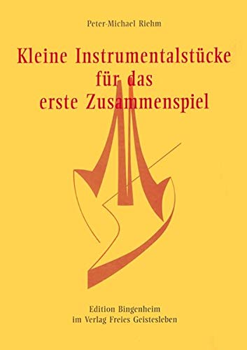 Kleine Instrumentalstücke für das erste Zusammenspiel (Edition Bingenheim)
