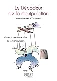 Petit Livre de - Le Décodeur de la manipulation