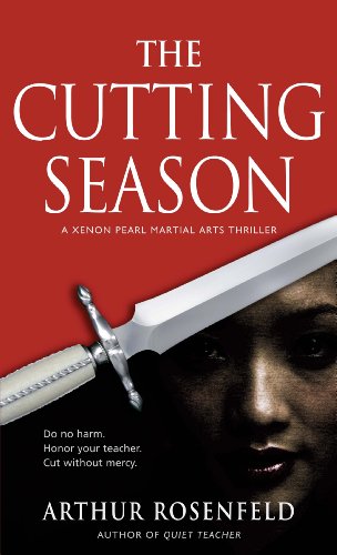 Download The Cutting Season (A Xenon Pearl Martial Arts Thriller Book 1)