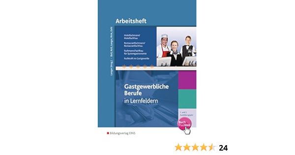 Gastgewerbliche Berufe Hotelfachmann Frau Restaurantfachmann Frau Fachmann Frau Fur Systemgastronomie Fachkraft Im Gastgewerbe 1 Und 2 Systemgastronomie Fachkraft Im Gastgewerbe Amazon De Langer Birgit Beil Sabine Keil Claudia