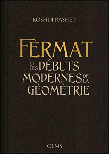 Fermat et les débuts modernes de la géométrie en ligne Fermat et les débuts modernes de la géométrie en ligne