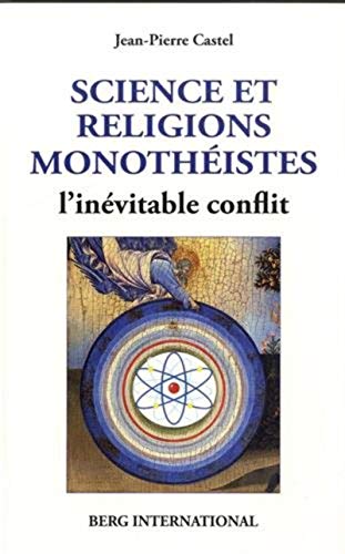 Télécharger Science et religions monothéistes: L'inévitable conflit Livre PDF Gratuit
