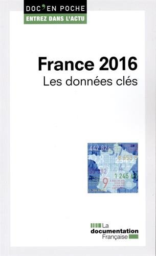 France 2016. Les données clés France 2016. Les données clés