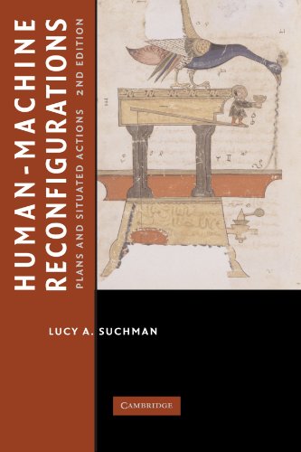 Download Human-Machine Reconfigurations: Plans and Situated Actions (Learning in Doing: Social, Cognitive and Computational Perspectives)