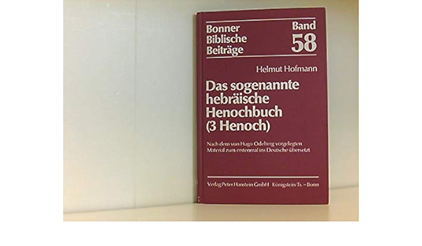 Das Sogenannte Hebraische Henochbuch 3 Henoch Bonner Biblische Beitrage 58 Amazon De Hofmann Helmut Bucher