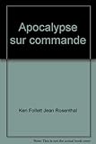 Apocalypse sur commande