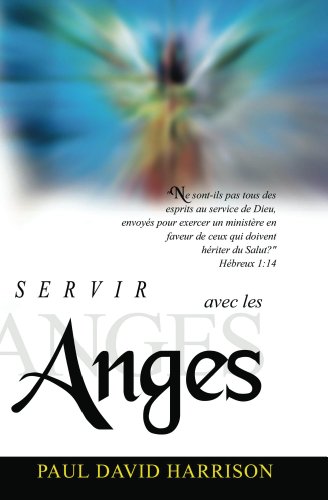 Télécharger Servir Avec Les Anges Livre eBook France