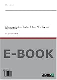 Zeitmanagement von Stephen R. Covey Der Weg zum Wesentlichen by 