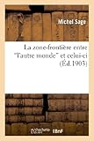 Image de La zone-frontière entre l'autre monde et celui-ci