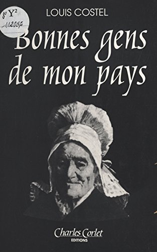 Download Bonnes gens de mon pays : contes à rire et nouvelles