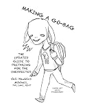 Image de Making A Go-Bag: A Quick Updated Guide On How To Prepare for the Unexpected (English Edition)
