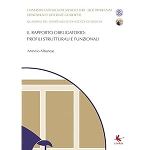 Il rapporto obbligatorio: profili strutturali e funzionali