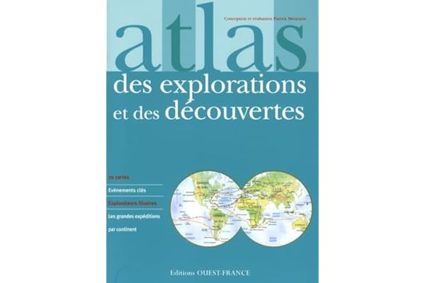 Atlas des explorations et des découvertes