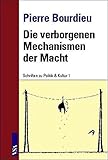 Image de Die verborgenen Mechanismen der Macht. Schriften zu Politik & Kultur 1
