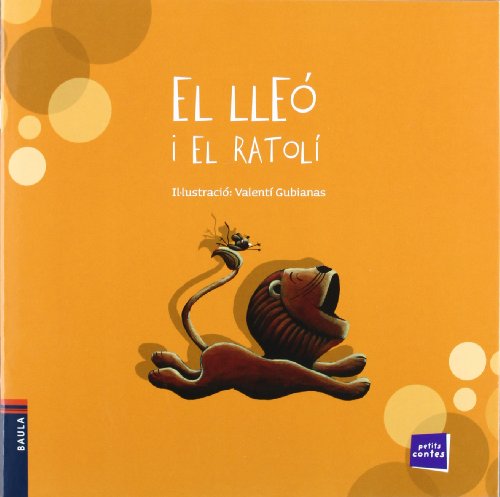 El lleó i el ratolí: 7 (Petits contes)