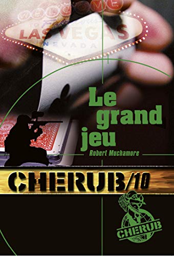 Cherub, Tome 10 : Le grand jeu Cherub, Tome 10 : Le grand jeu