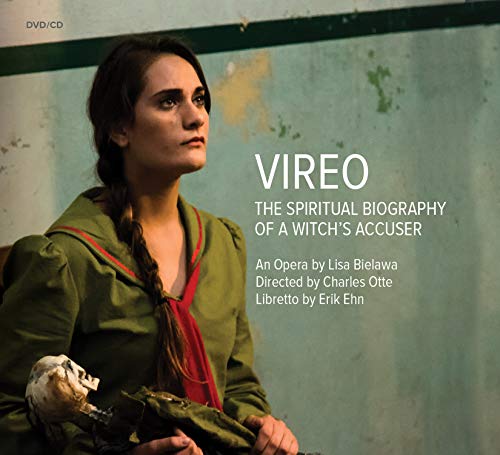 Lisa Bielawa: Vireo - The Spiritual Biography of a Witch's Accuser