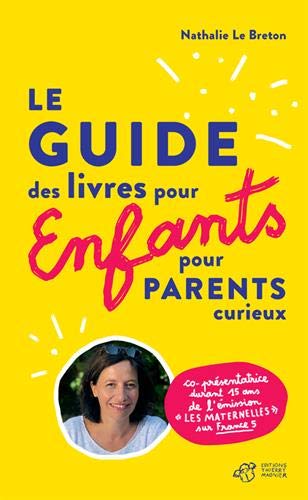 Le  guide des livres pour enfants pour parents curieux