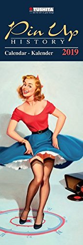 Pin Up History 2019: Kalender 2019 (Slimeline 17x50cm)
