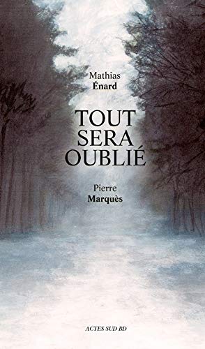 Tout sera oublié Tout sera oublié
