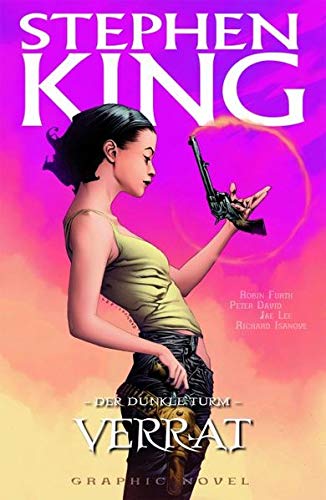 Stephen Kings Der Dunkle Turm: Bd. 3: Verrat