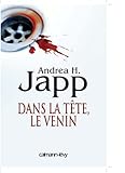 Dans la tête, le venin