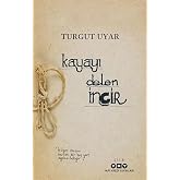 Kayayı Delen İncir