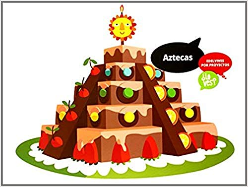 Aztecas (Infantil 2º Ciclo) (¿Lo ves?)