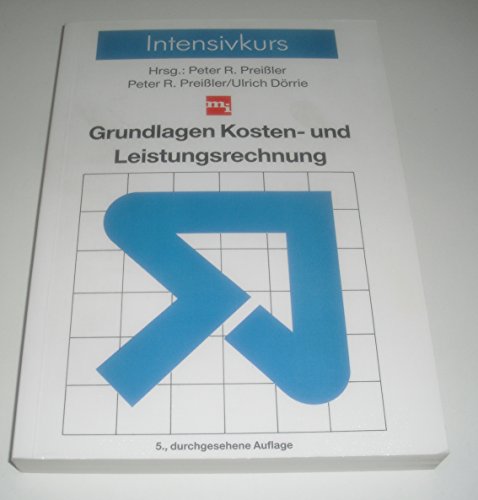 Download Intensivkurs Grundlagen der Kosten- und Leistungsrechnung Download Intensivkurs Grundlagen der Kosten- und Leistungsrechnung