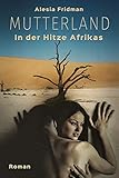Cover zum Buch Mutterland: In der Hitze Afrikas