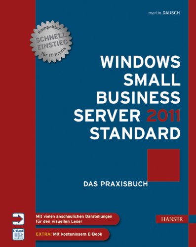 Download Windows Small Business Server 2011 Standard Das Praxisbuch Download Windows Small Business Server 2011 Standard Das Praxisbuch
