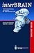 Produktbild interBrain, 1 CD-ROM, English edition Topographical Anatomy of the Human CNS. For Windows 95/NT and MacOS 7.5. Study edition