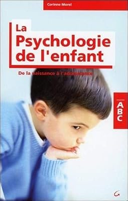 Grancher Abc De La Psychologie De L'enfant Et De L'adolescent