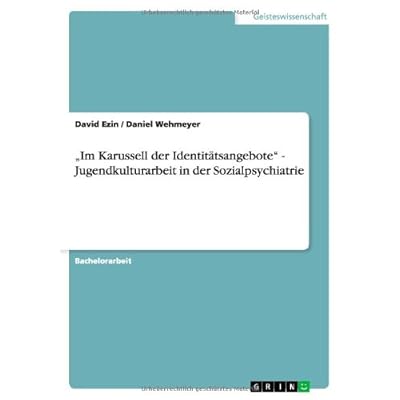 [PDF] Im Karussell der Identitátsangebote' - Jugendkulturarbeit in der Sozialpsychiatrie KOSTENLOS DOWNLOAD