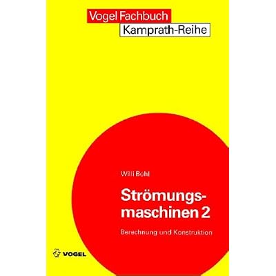 [PDF] Download Strömungsmaschinen 2: Berechnung und Konstruktion Kostenlos