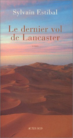 dernier vol de Lancaster (Le)