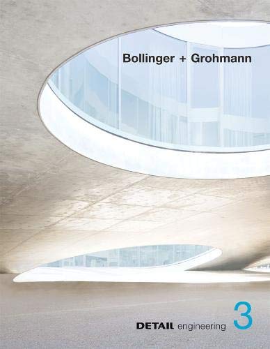Bollinger + Grohmann (DETAIL Engineering, Band 3)
