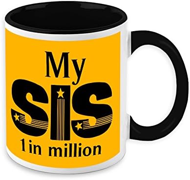 Mug For Sister - HomeSoGood My Sis One In A Million White Ceramic Coffee Mug - 325 ml
