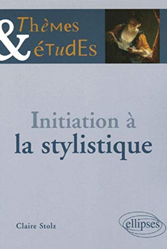 Télécharger Initiation à la stylistique PDF