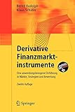 Image de Derivative Finanzmarktinstrumente: Eine anwendungsbezogene Einführung in Märkte, Strategien und Be