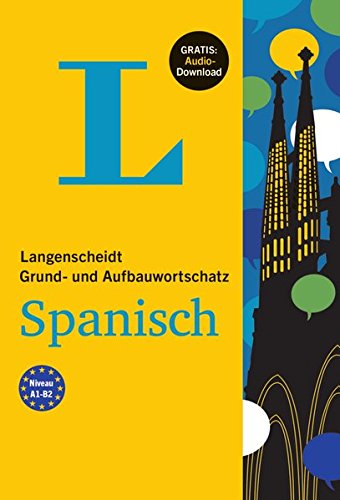 Download Langenscheidt Grund- und Aufbauwortschatz Spanisch - Buch mit Audio-Download Download Langenscheidt Grund- und Aufbauwortschatz Spanisch - Buch mit Audio-Download
