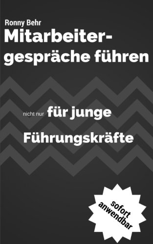 Download Mitarbeitergespräche führen: Personalentwicklung nicht nur für junge Führungskräfte Download Mitarbeitergespräche führen: Personalentwicklung nicht nur für junge Führungskräfte