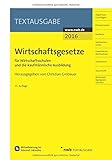 Image de Wirtschaftsgesetze für Wirtschaftsschulen und die kaufmännische Ausbildung (Textausgabe)