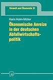 Image de Okonomische Anreize in Der Deutschen Abfallwirtschaftspolitik